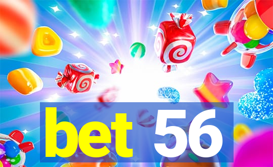 bet 56